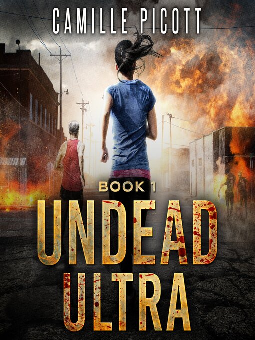 Title details for Undead Ultra by Camille Picott - Available